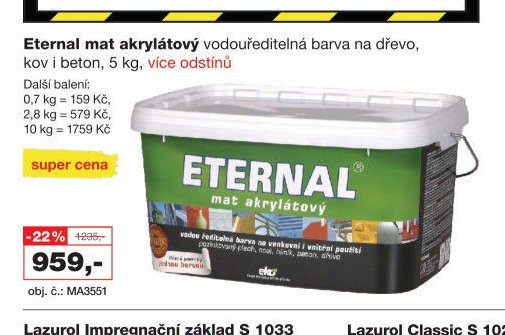 Eternal mat akrylátový vodouředitelná barva na dřevo, kov i beton, 5 kg