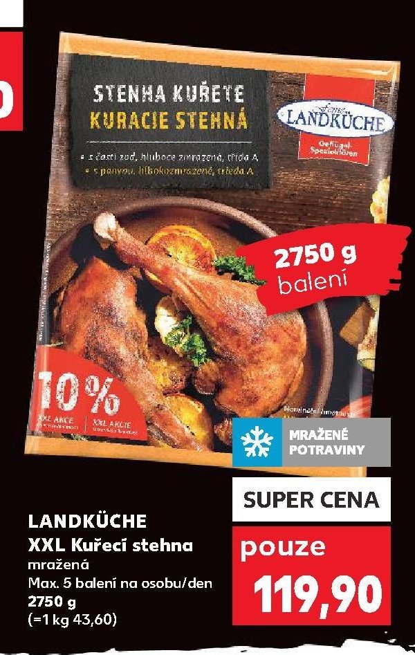 LANDKÜCHE XXL Kuřecí stehna mražená