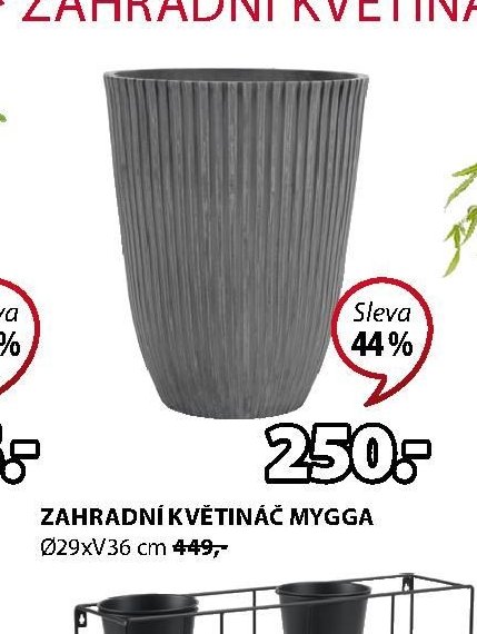 ZAHRADNÍ KVĚTINÁČ MYGGA