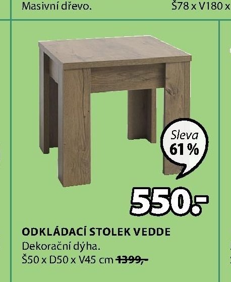 ODKLÁDACÍ STOLEK VEDDE - Jysk aktualniletaky.eu