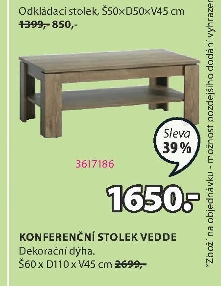 KONFERENČNÍ STOLEK VEDDE - Jysk aktualniletaky.eu