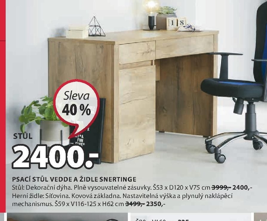 Psací stůl Vedde a židle Snertinge