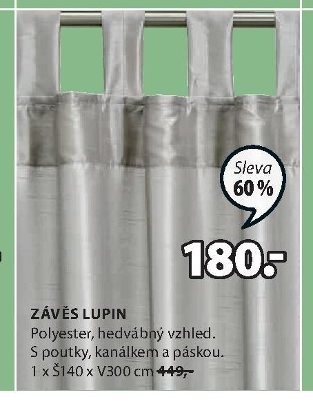 Závěs Lupin - Jysk aktualniletaky.eu
