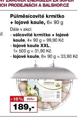Půlměsícovité krmítko + lojové koule