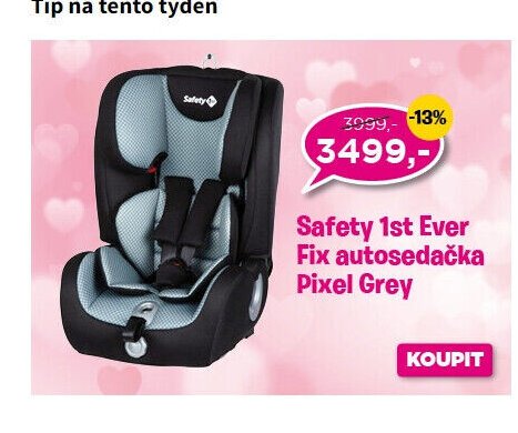 Safety 1st Ever Fix autosedačka Pixel Grey