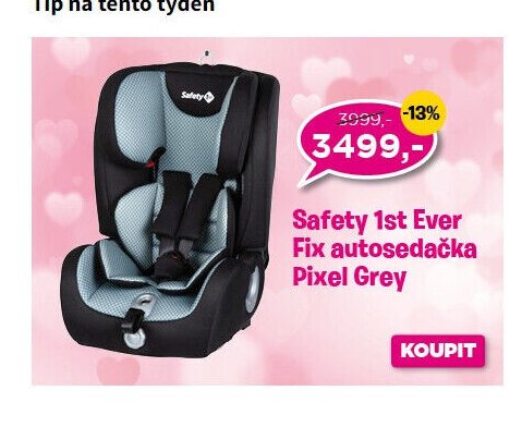 Safety 1st Ever Fix autosedačka Pixel Grey