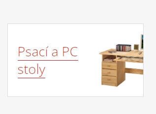 Psací a PC stoly