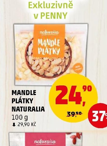 MANDLE PLÁTKY NATURALIA 100 g - Penny Market aktualniletaky.eu