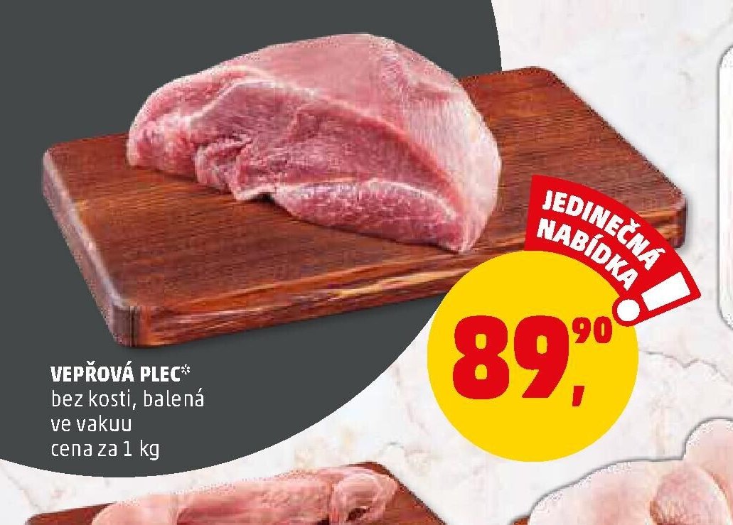 VEPŘOVÁ PLEC* bez kosti, balená ve vakuu, cena za 1 kg - Penny Market aktualniletaky.eu