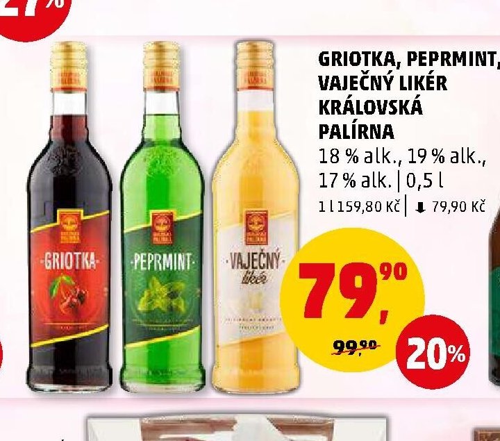 GRIOTKA, PEPRMINT, VAJEČNÝ LIKÉR KRÁLOVSKÁ PALÍRNA - Penny Market aktualniletaky.eu