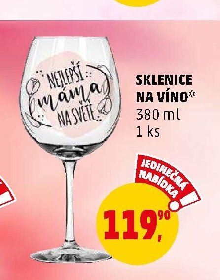 SKLENICE NA VÍNO - Penny Market aktualniletaky.eu