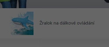 Žralok na dálkové ovládání