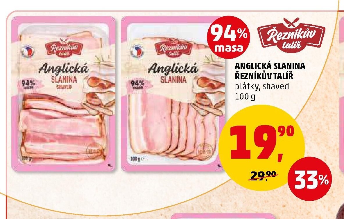 ANGLICKÁ SLANINA ŘEZNÍKŮV TALÍŘ plátky, shaved 100 g - Penny Market aktualniletaky.eu
