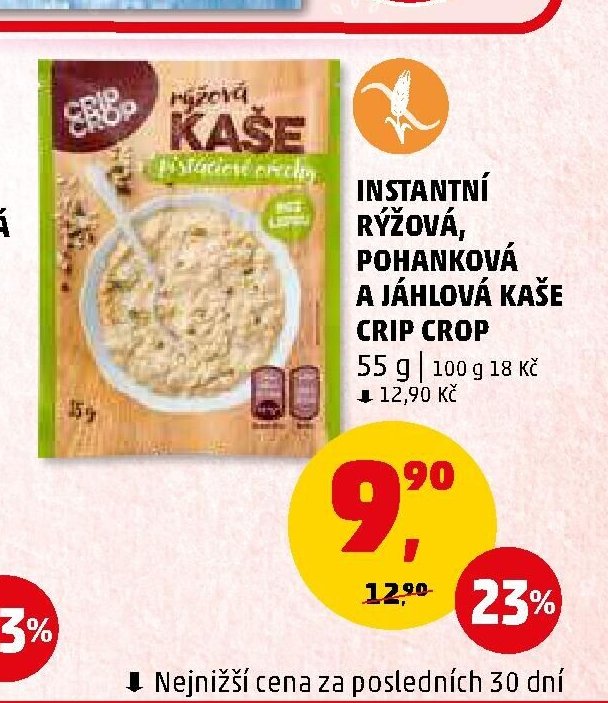 INSTANTNÍ RÝŽOVÁ, POHANKOVÁ A JÁHLOVÁ KAŠE CRIP CROP - Penny Market aktualniletaky.eu
