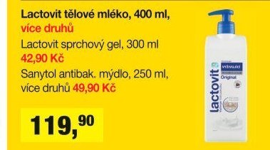 Lactovit tělové mléko, 400 ml, více druhů / Lactovit sprchový gel, 300 ml 42,90 Kč / Sanytol antibak. mýdlo, 250 ml, více druhů 49,90 Kč