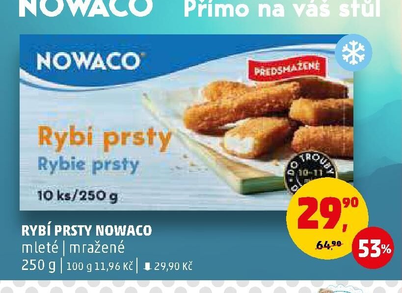 RYBÍ PRSTY NOWACO - Penny Market aktualniletaky.eu