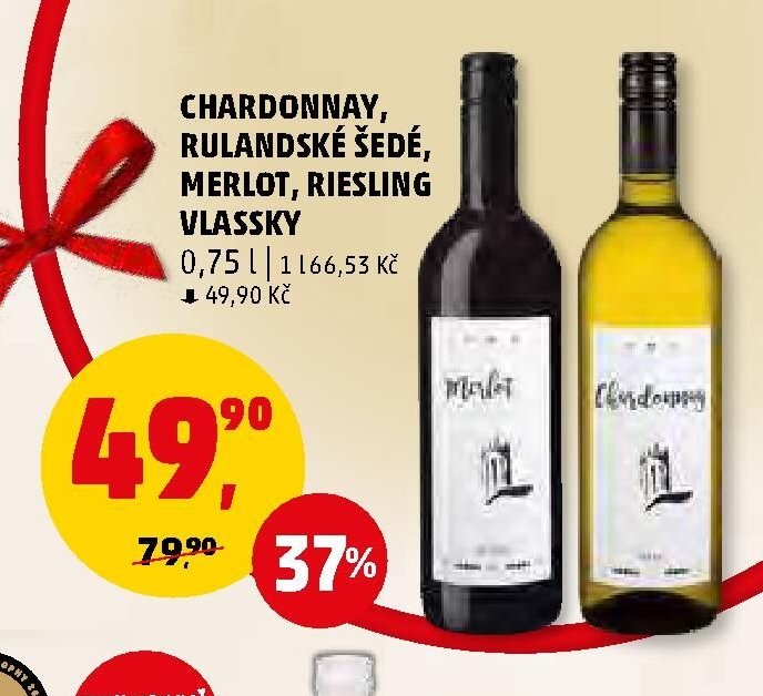CHARDONNAY, RULANDSKÉ ŠEDÉ, MERLOT, RIESLING VLASSKY - Penny Market aktualniletaky.eu