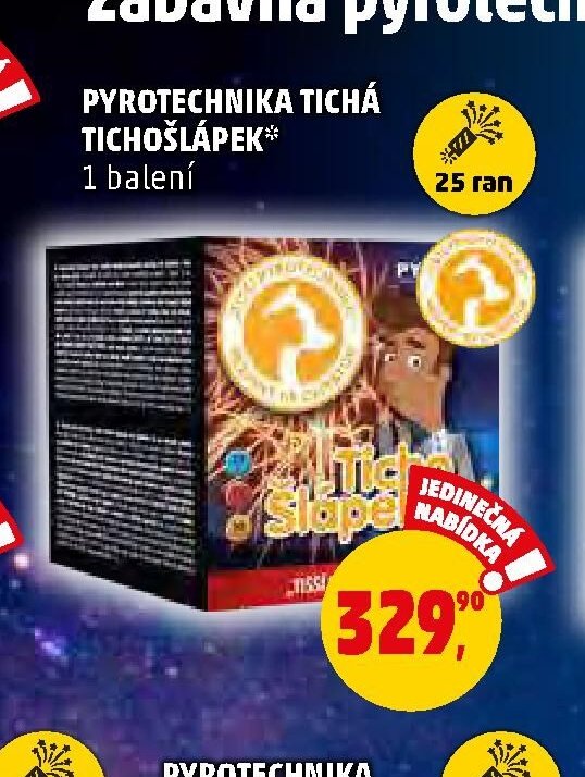 PYROTECHNIKA TICHÁ TICHOŠLÁPEK* - Penny Market aktualniletaky.eu