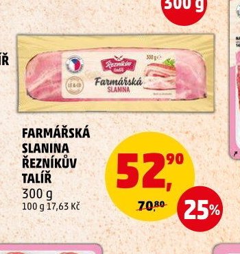 FARMÁŘSKÁ SLANINA ŘEZNÍKŮV TALÍŘ 300 g - Penny Market aktualniletaky.eu
