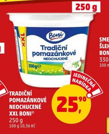 TRADIČNÍ POMAZÁNKOVÉ NEOCHUCENÉ XXL BONI - Penny Market aktualniletaky.eu