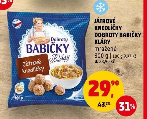 JÁTROVÉ KNEDLÍČKY DOBROTY BABIČKY KLÁRY - Penny Market aktualniletaky.eu