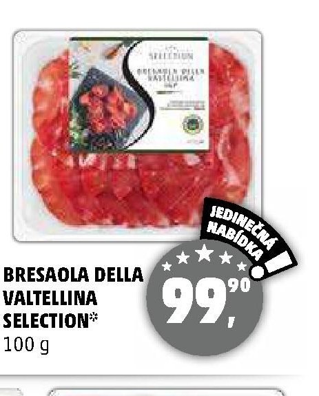 BRESAOLA DELLA VALTELLINA SELECTION - Penny Market aktualniletaky.eu