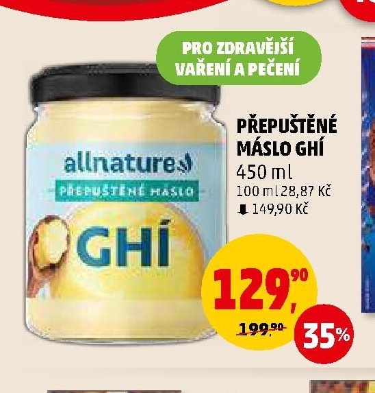 PŘEPUŠTĚNÉ MÁSLO GHÍ ALLNATURE - Penny Market aktualniletaky.eu
