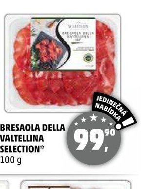 BRESAOLA DELLA VALTELLINA SELECTION - Penny Market aktualniletaky.eu
