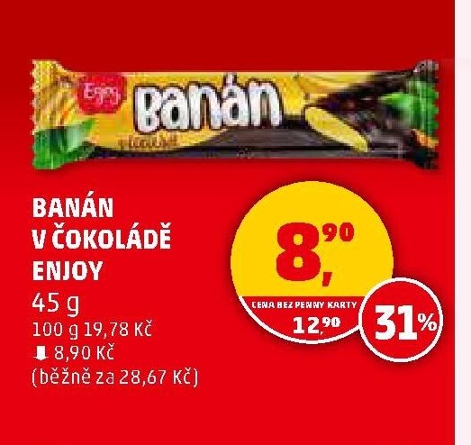 BANÁN V ČOKOLÁDĚ ENJOY - Penny Market aktualniletaky.eu