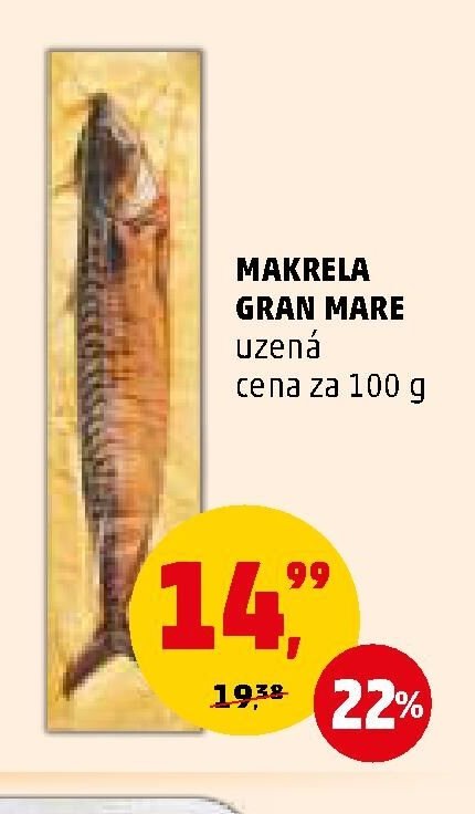 Makrela Gran Mare uzená - Penny Market aktualniletaky.eu