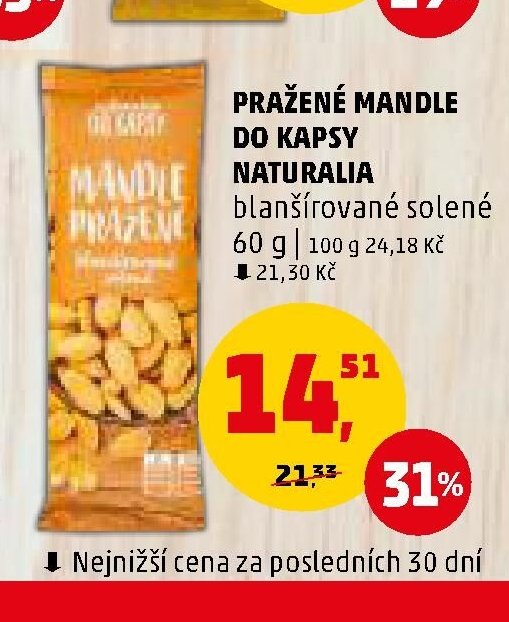 Pražené mandle do kapsy Naturalia - Penny Market aktualniletaky.eu