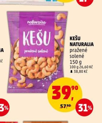 KEŠU NATURALIA pražené solené - Penny Market aktualniletaky.eu