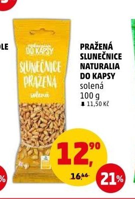 Pražená slunečnice Naturalia do kapsy solená - Penny Market aktualniletaky.eu