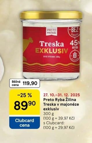 Preto Ryba Žilina Treska v majonéze exklusiv - Tesco aktualniletaky.eu