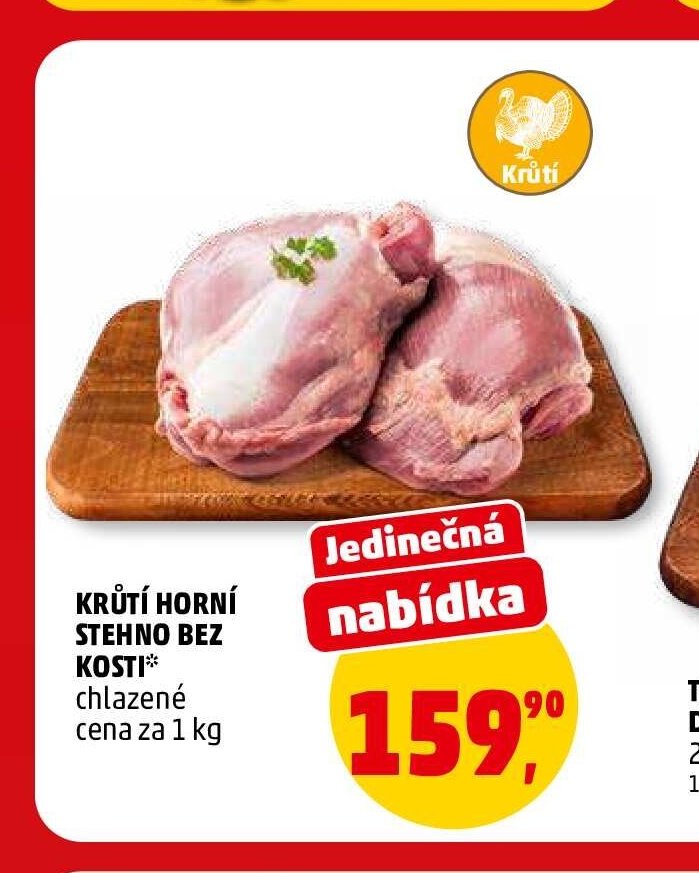 KRŮTÍ HORNÍ STEHNO BEZ KOSTI - Penny Market aktualniletaky.eu