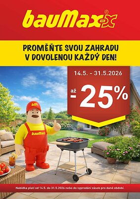 Leták bauMax bauMax leták - Zahrada platný od 2026-05-14 do 2026-05-31