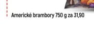Americké brambory 750 g