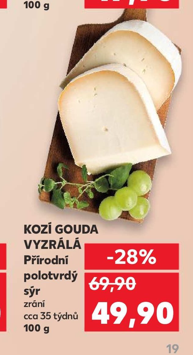 KOZÍ GOUDA VYZRÁLÁ Přírodní polotvrdý sýr zrání cca 35 týdnů