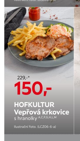HOFKULTUR Vepřová krkovice s hranolky