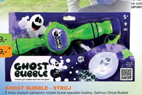 GHOST BUBBLE - STROJ