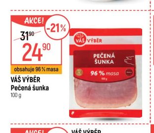 VÁŠ VÝBĚR Pečená šunka