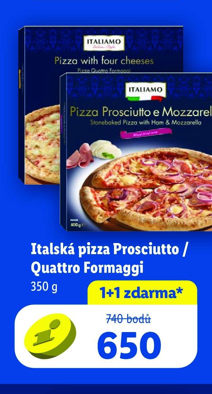 Italská pizza Prosciutto / Quattro Formaggi