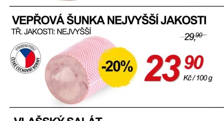 VEPŘOVÁ ŠUNKA NEJVYŠŠÍ JAKOSTI