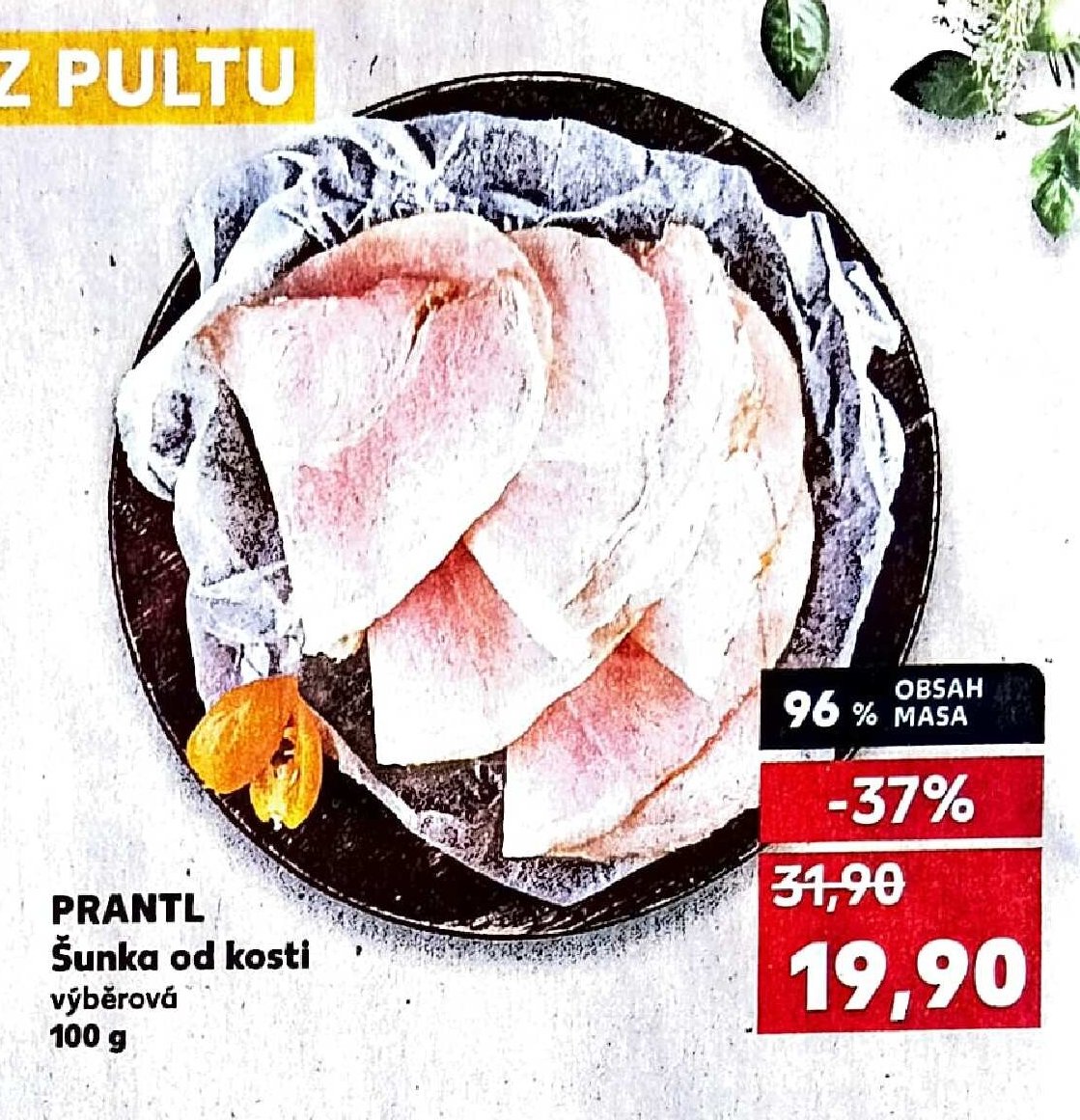 PRANTL Šunka od kosti výběrová
