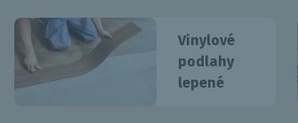 Vinylové podlahy lepené