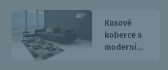 Kusové koberce s moderní...