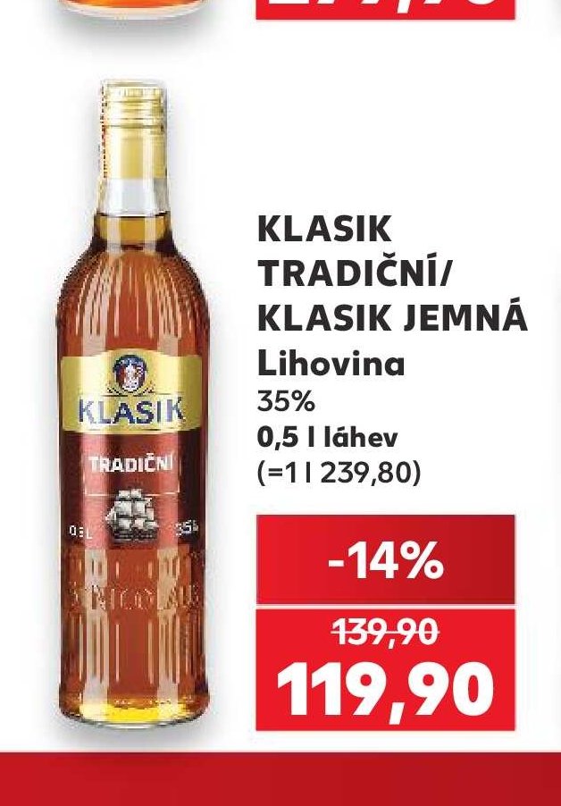 KLASIK TRADIČNÍ/KLASIK JEMNÁ Lihovina - Kaufland aktualniletaky.eu