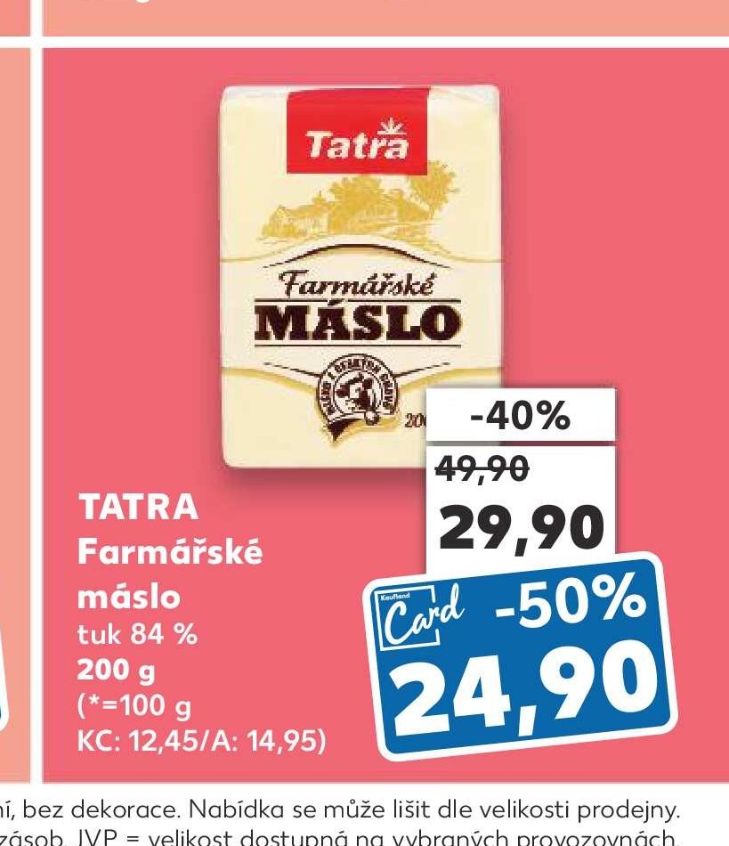 Tatra Farmářské máslo - Kaufland aktualniletaky.eu