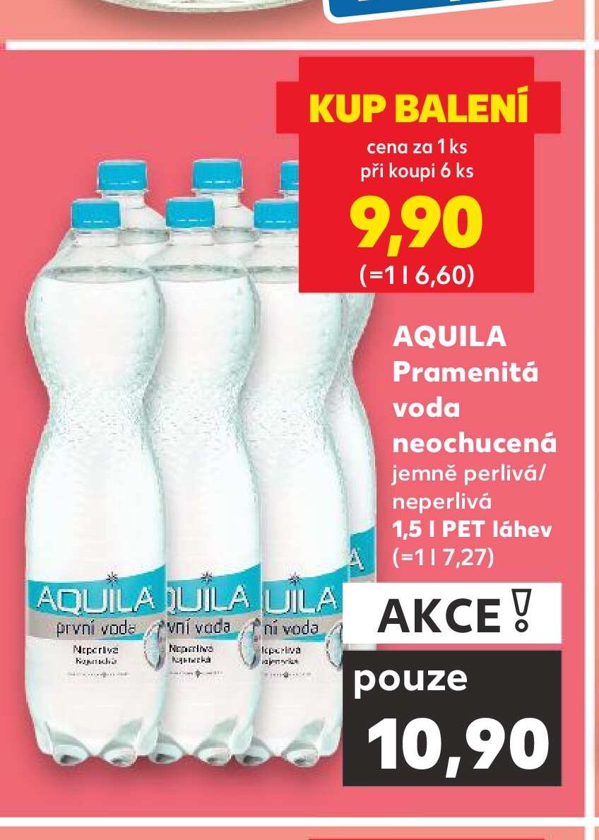 AQUILA Pramenitá voda neohucená - Kaufland aktualniletaky.eu
