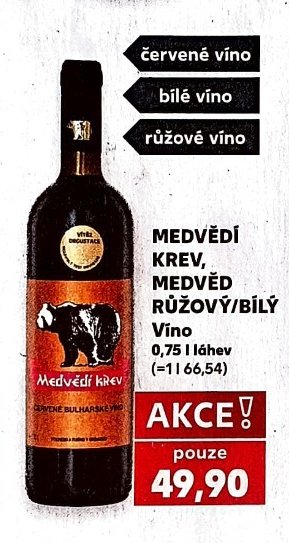 MEDVĚDÍ KREV, MEDVĚD RŮŽOVÝ/BÍLÝ Víno